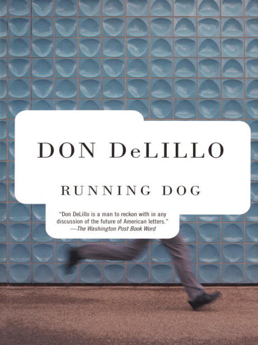 Title details for Running Dog by Don DeLillo - Available